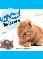 They Have Whiskers